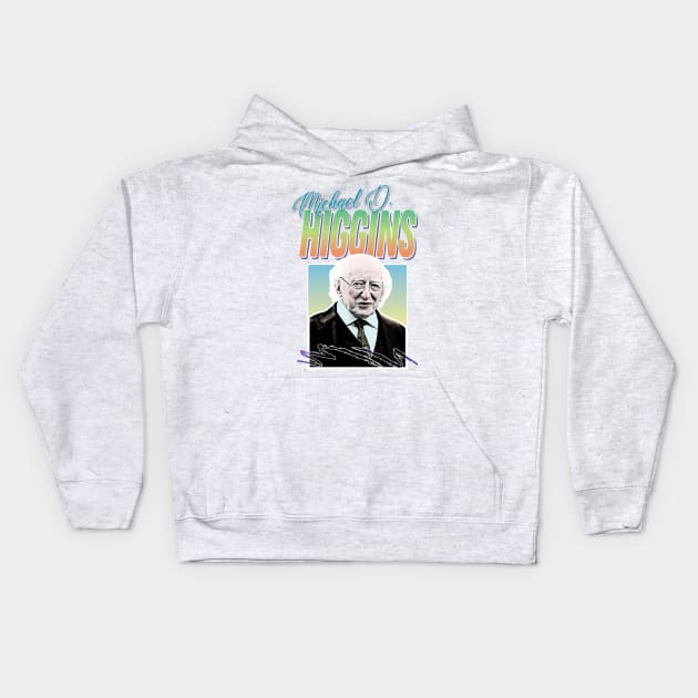 Michael D Higgins - Retro Aesthetic 80s Style Design Kids Hoodie by DankFutura